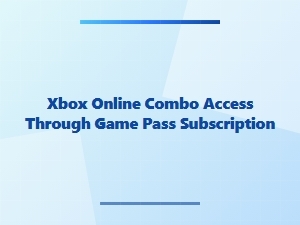 Xbox Online Combo Access Through Game Pass Subscription