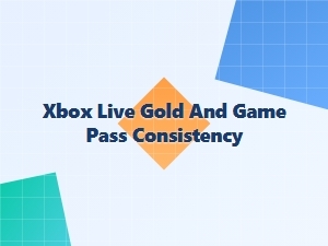Xbox Live Gold and Game Pass Consistency Tips