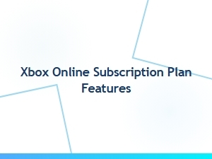 Xbox Online Subscription Plan Features