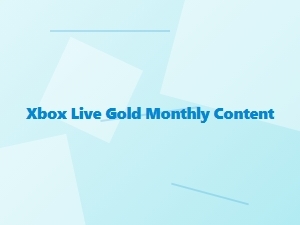 Xbox Live Gold Monthly Content Revealed