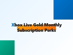 Xbox Live Gold Monthly Subscription Perks